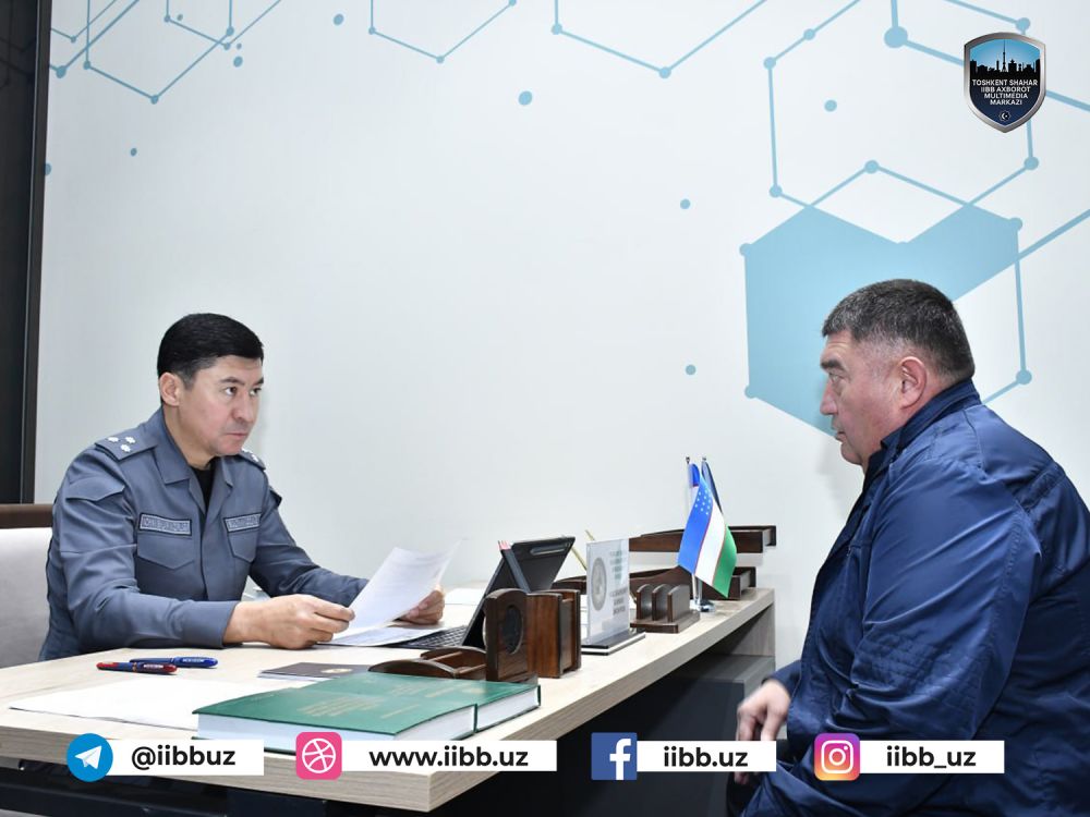 Тошкент шаҳар ИИББ бошлиғининг навбатдаги қабули бўлиб ўтди